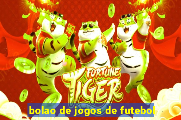 bolao de jogos de futebol